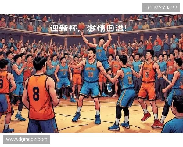 全新篮球赛事引爆激情篇